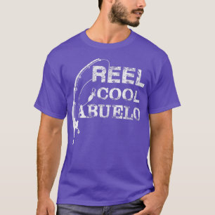 Reel Cool Abuelo Fisherman Abuelody Father Day Gif T-Shirt