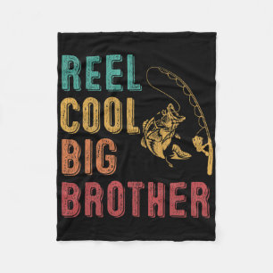 Reel Cool Big Brother Funny Matching Family Fishin Fleece Blanket