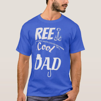 Reel Cool Dad Father's Day Funny T-Shirt