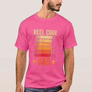Reel Cool Dad Fish Fishing Fisherman Fisher Saying T-Shirt