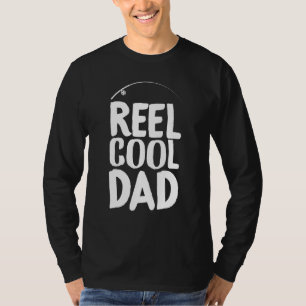 Reel cool dad fisher funniest graphic design T-Shirt