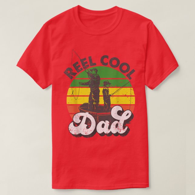 Reel Cool Dad Fisherman Daddy Father's Day Tee Fis (Design Front)