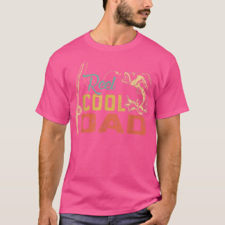 Reel Cool Dad Fisherman Daddy Grandpa Fathers Day  T-Shirt