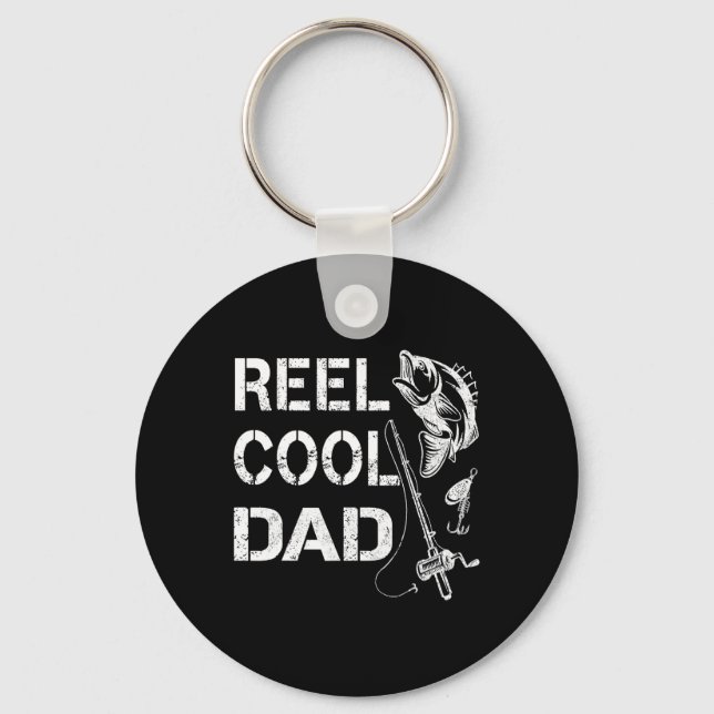Reel Cool Dad Fishing Daddy Father's Day Gift Shir Key Ring (Front)