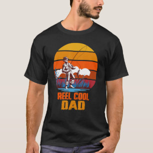 Reel Cool Dad Fishing Daddy Father's Day Men T-Shirt