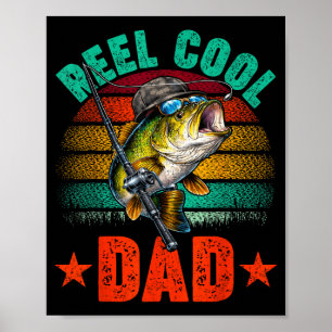 Reel cool dad fishing daddy funny father's day poster
