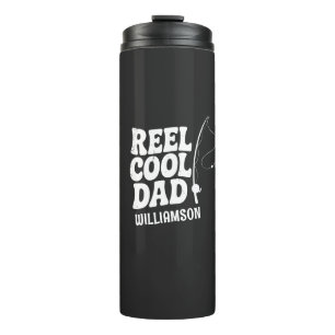 Reel Cool Dad Fishing Funny Fathers day gift Thermal Tumbler