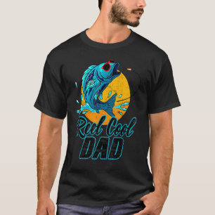 Reel Cool Dad Fishing Sunglasses  Father's Day T-Shirt