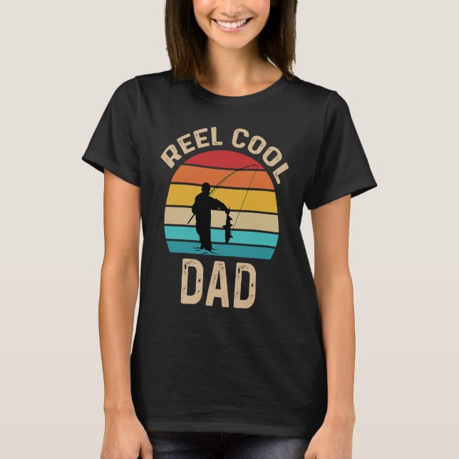 Reel Cool Dad Fishing Vintage Retro T-Shirt (Front)