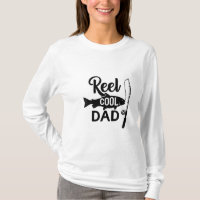 Reel Cool Dad – Funny Fishing Dad T-Shirt | Fisher