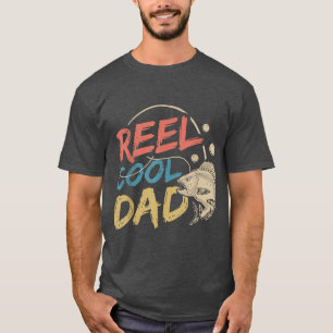 Reel Cool Dad Sayings Fisher Fisherman Fish Fishin T-Shirt