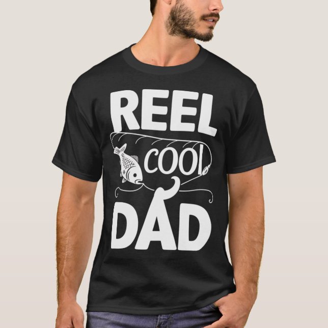 Reel Cool Dad T-Shirt (Front)