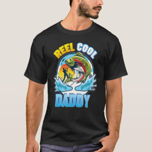 Reel Cool Daddy Fishing Dad Father Day Papa Daddy T-Shirt