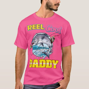 Reel Cool Daddy Fishing Daddy Happy Father's Day T-Shirt