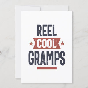 Reel Cool Gramps   Father Grandpa Gift Invitation