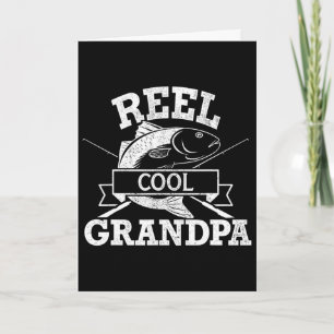 Reel Cool Grandpa Fishing Fathers Day Birthday Chr Card