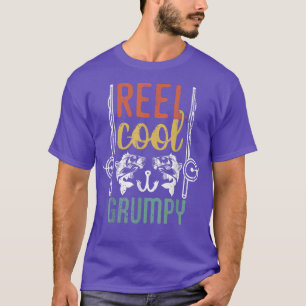 Reel Cool Grumpy Funny Fathers Day Fisherman Daddy T-Shirt