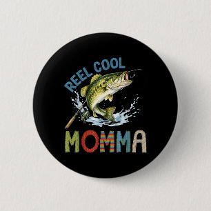 Reel Cool Momma Fishing Momma Birthday Vintage 6 Cm Round Badge
