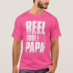 Reel Cool Papa Father Dad Humour For Men Husband T-Shirt