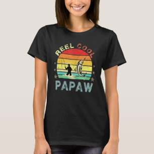 Reel Cool Papaw Fisherman Daddy Fishing T-Shirt