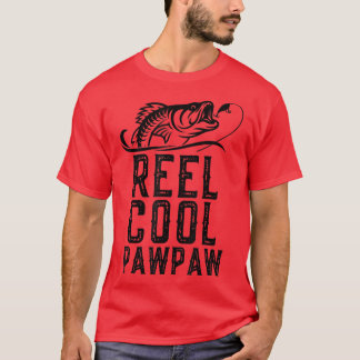 Reel Cool PawPaw Fishing Gifts Grandpa Funny T-Shirt