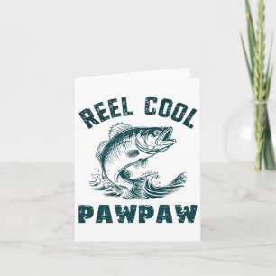 Reel Cool Pawpaw Fishing Grandpa Vintage Style Paw Card