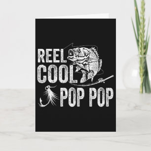 Reel Cool Pop Pop Fishing Fathers Day Gifts  Card