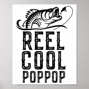 Reel Cool Pop-pop Fishing Fisherman Funny Retro Po Poster