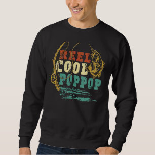 Reel Cool Pop Pop Vintage Fishing Funny Grandpa Fi Sweatshirt