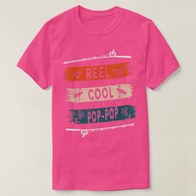 Reel Cool PopPop Fisherman Funny Fishing Tee  (Design Front)