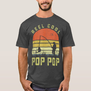 Reel Cool PopPop Fishing Dad Gifts Father's Day Fi T-Shirt