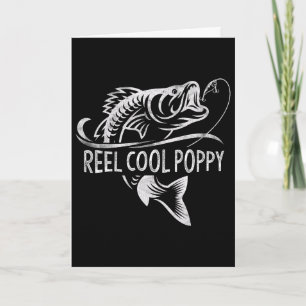 Reel Cool Poppy Fishing Gifts Poppy Father's Day Card