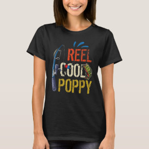 Reel Cool Poppy Fishing Grandpa Father's Day Fishe T-Shirt