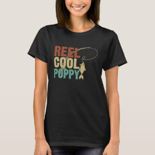 Reel Cool Poppy Fishing Grandpa Father's Day Fishe T-Shirt