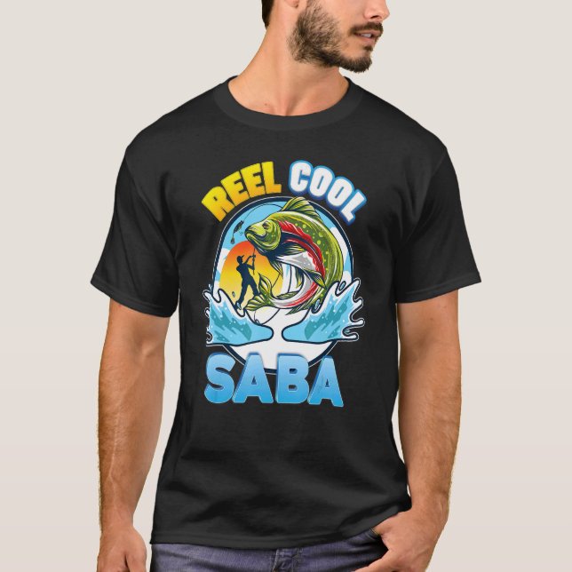 Reel Cool Saba Fishing Dad Father Day  Papa Daddy T-Shirt (Front)