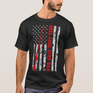 Reel Cool Step Dad Fishing American Flag gift for  T-Shirt