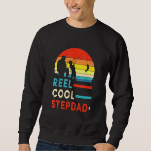 Reel Cool Stepdad Fathers Day Fishing Dad Sweatshirt