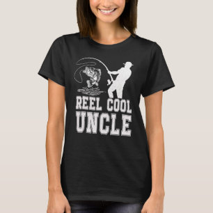 Reel Cool Uncle Fish Fishing Father's Day Papa Dad T-Shirt