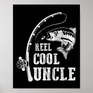 Reel Cool Uncle Fishing Daddy Fathers Day  Poster