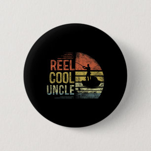 Reel Cool Uncle Fishing Gifts Uncle Birthday Vinta 6 Cm Round Badge