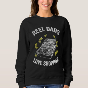Reel Dads Love Shopping Fisherman Tackle Box Bass Sweatshirt