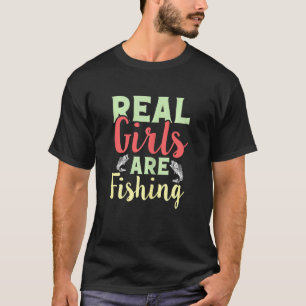 Reel Girls Are Fishing, Fisherwoman, Funny Fly Fis T-Shirt