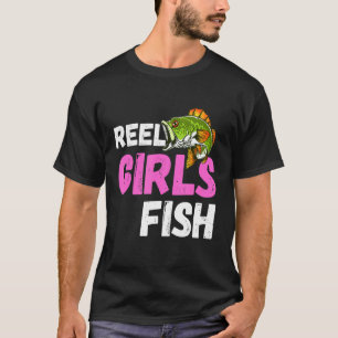 Reel Girls Fish Bass Fishing Fisherwoman Mum Fish T-Shirt