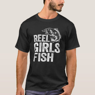 Reel Girls Fish Bass Fishing Funny Fisherwoman Mom T-Shirt