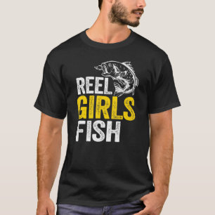 Reel Girls Fish Bass Fishing Funny Fisherwoman Mom T-Shirt