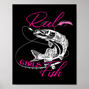 Reel Girls Fish Funny Fishing Girl Women Fishing G Poster