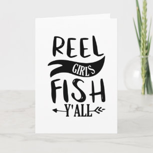 Reel Girls Fish Y All Fishing Card