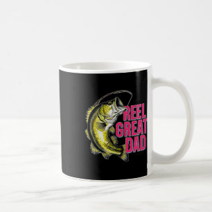Reel Great Dad Funny Fun Byss Fishing Fisherman An Coffee Mug