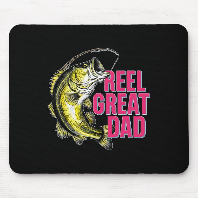 Reel Great Dad Funny Fun Byss Fishing Fisherman An Mouse Pad (Front)