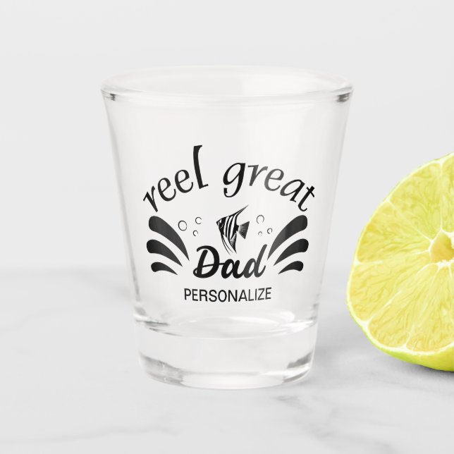Reel Great Dad Shot Glass (Front)